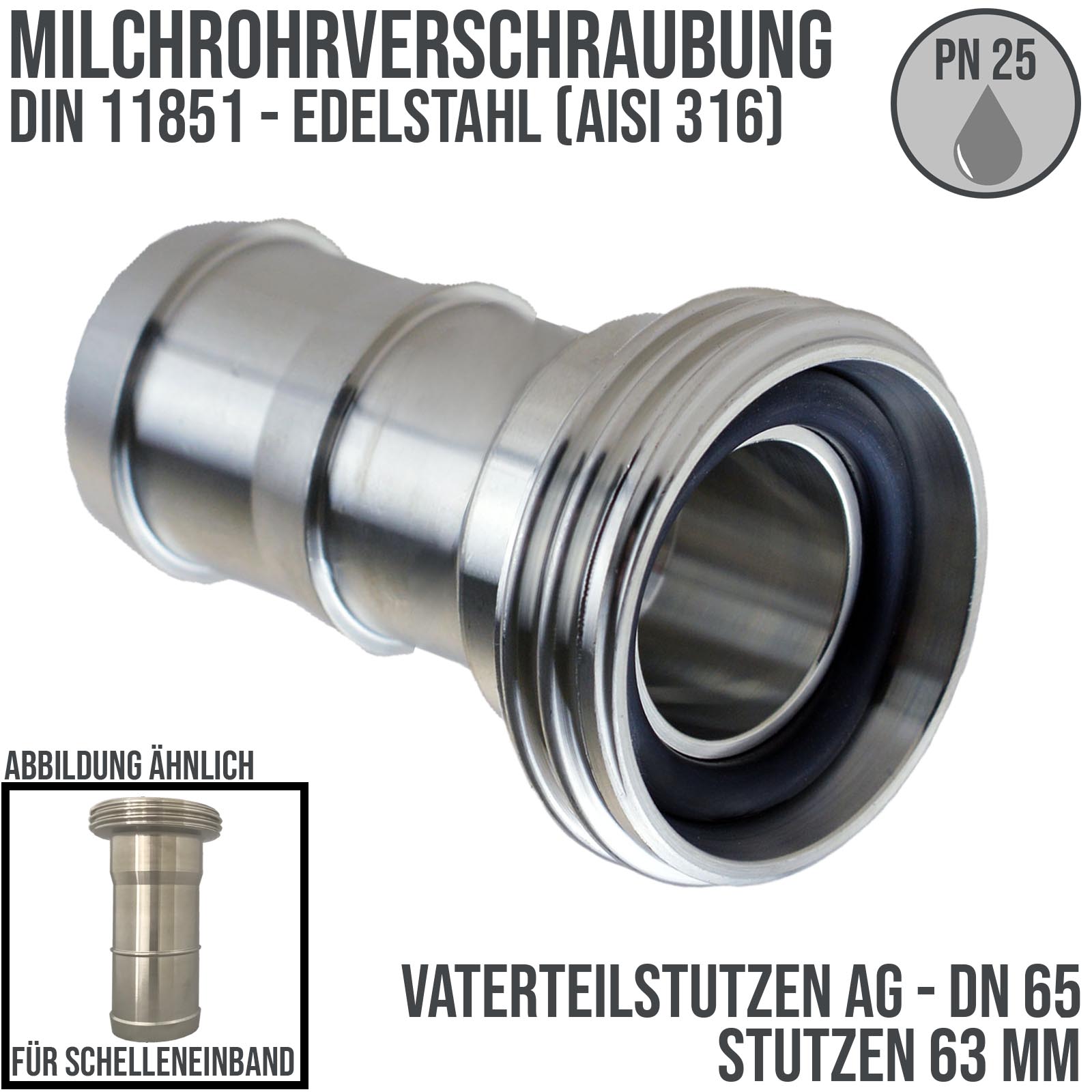 DN 65 Milchrohr Verschraubung DIN 11851 Vaterteil Stutzen VT Außengewinde RD Schelleneinband - Stutzen gedreht 63 mm - PN 25 bar