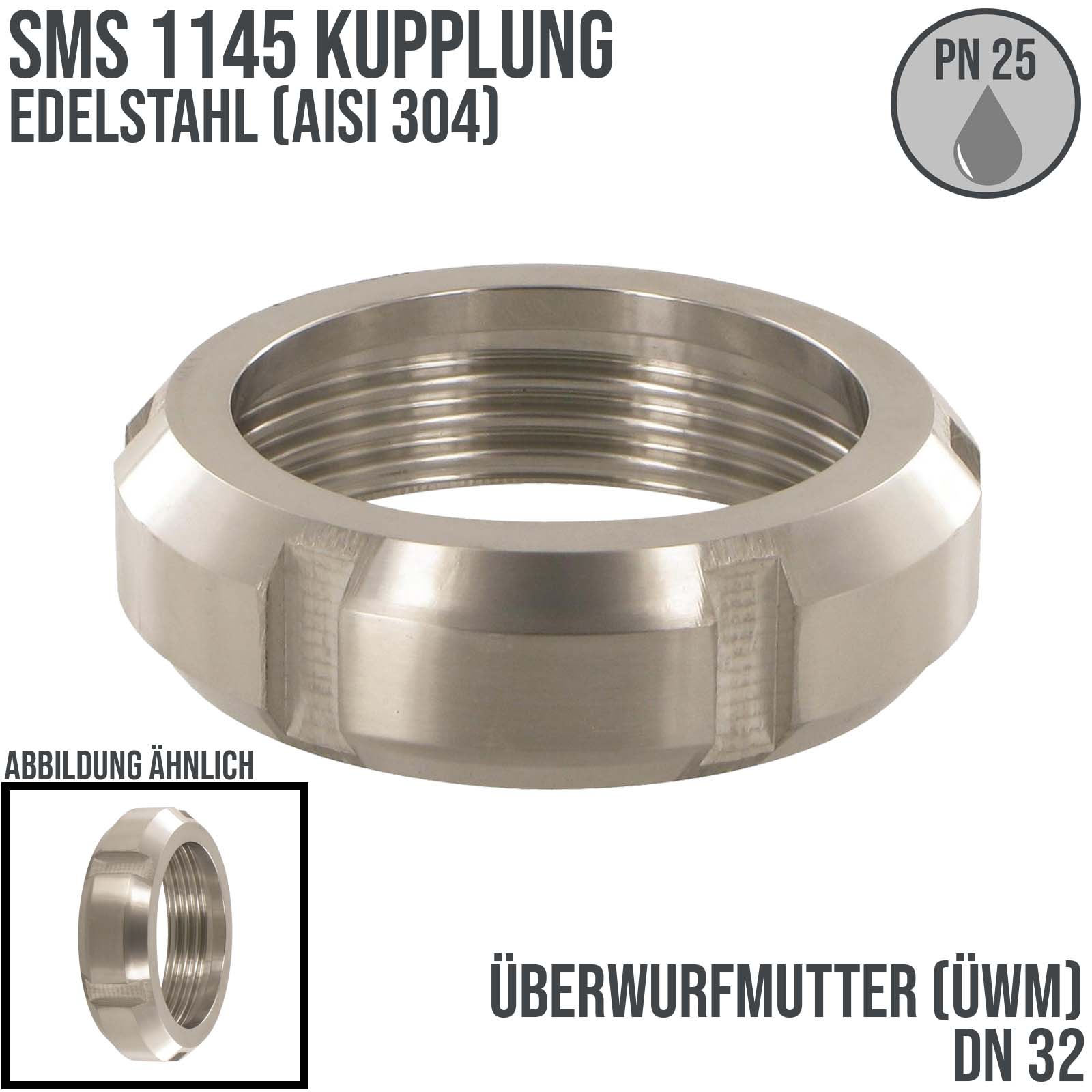DN 32 SMS Kupplung 1145 Überwurfmutter ÜWM Innengewinde AISI 304  - PN 25 bar