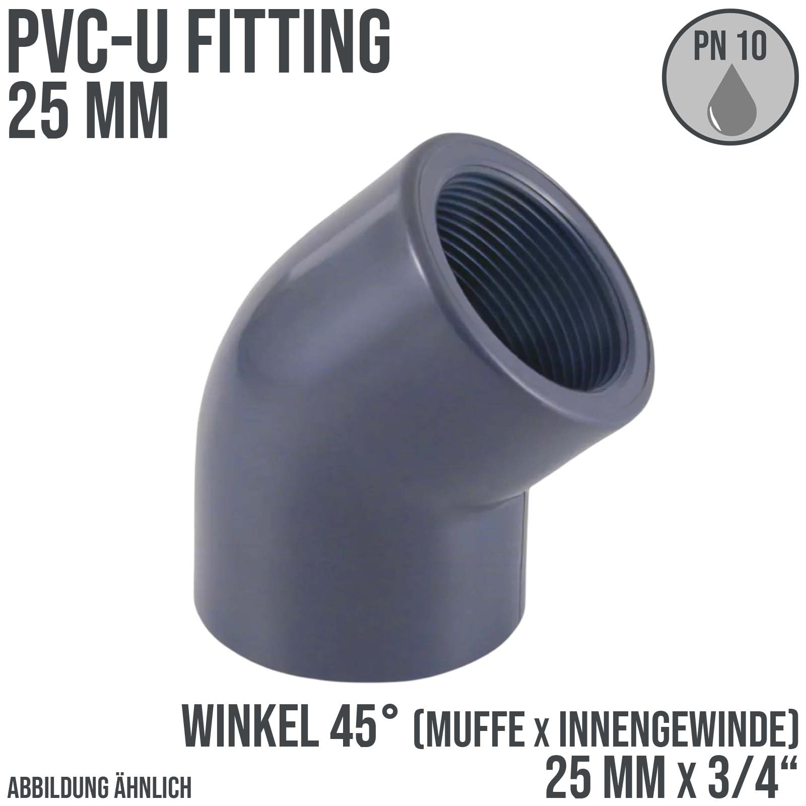 25 mm PVC Klebe Fitting Winkel 45° Innengewinde IG 25 mm x  3/4" Muffe Verbinder - PN 10 bar