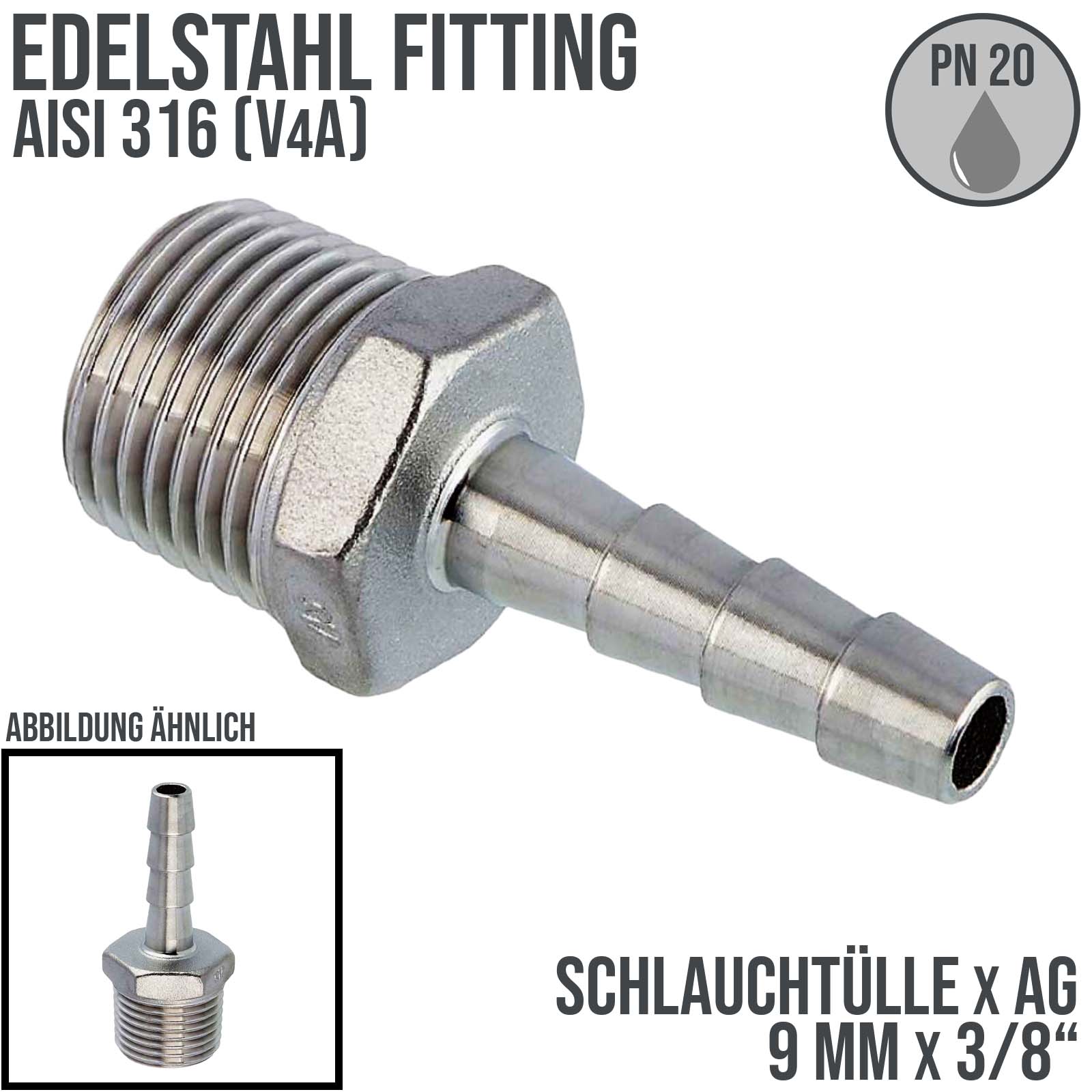 9 mm x 3/8" Zoll Schlauch Tülle Stutzen Außengewinde AG Nippel Edelstahl AISI 316 VA  Fitting - PN 20 bar