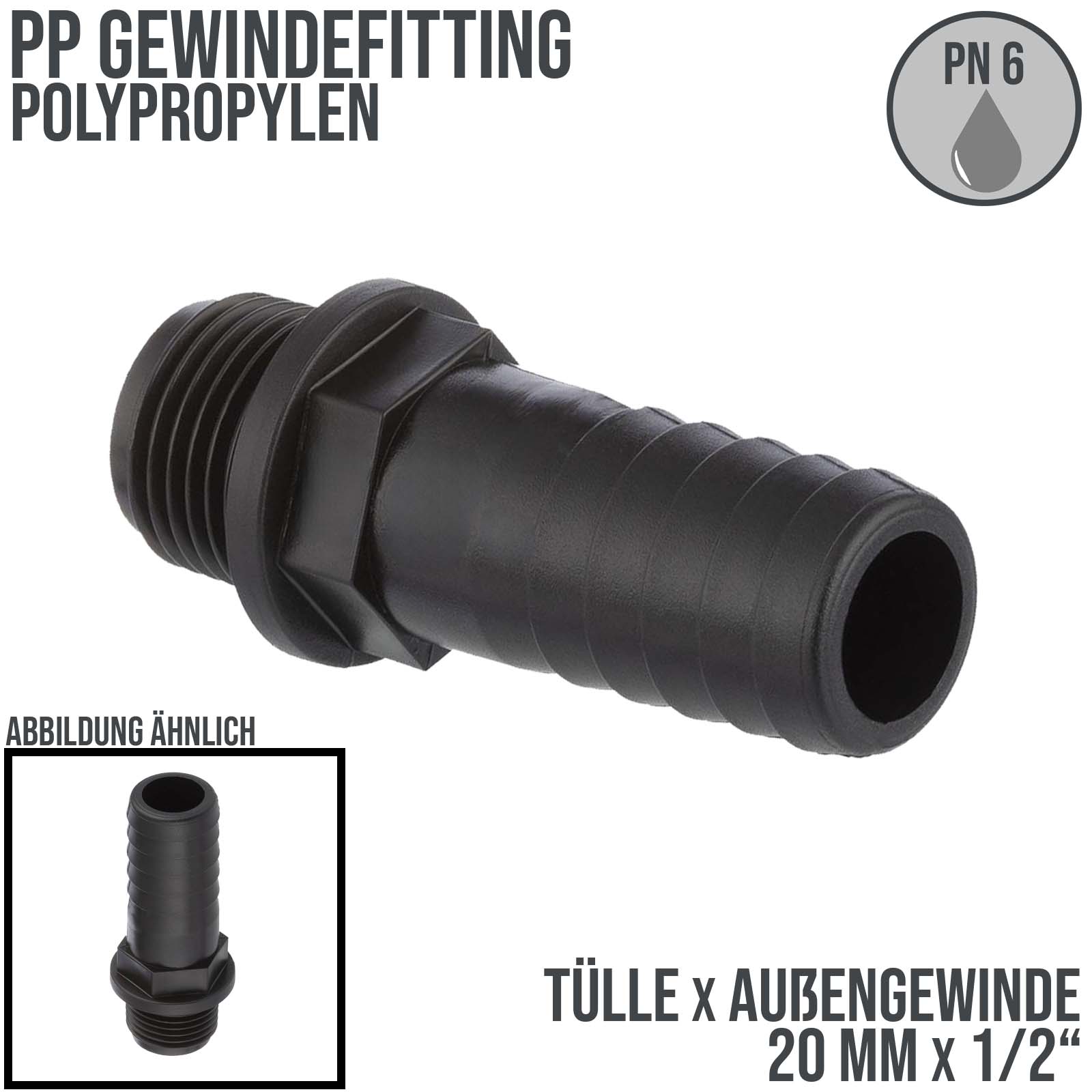 20 mm x 1/2 " PP Gewinde Fitting Schlauch Tülle Stutzen Außengewinde AG - PN 6 bar