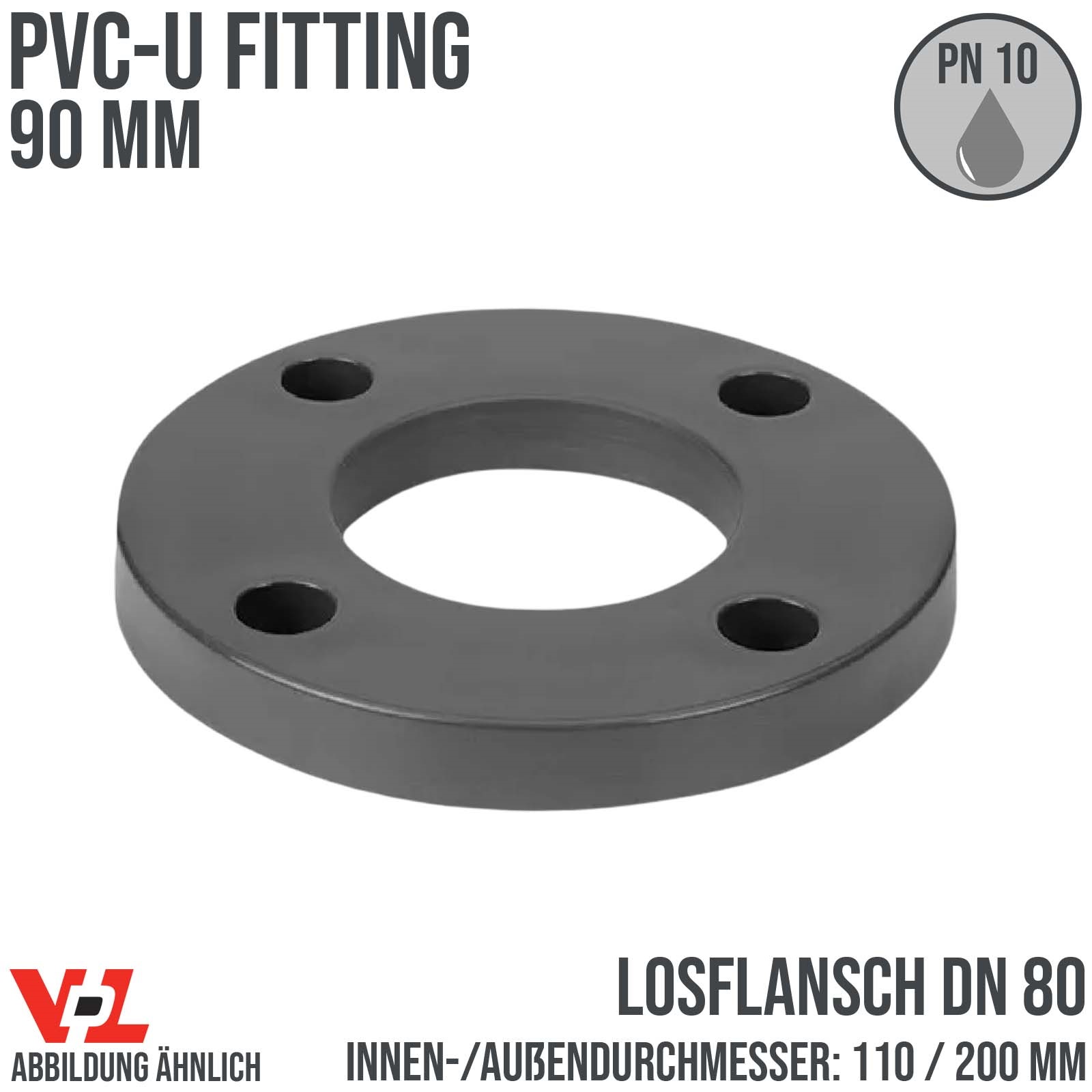 90 mm VDL PVC Klebe Fitting Los Flansch DN 80 - ID 110 mm / AD 200 mm - PN 10 bar