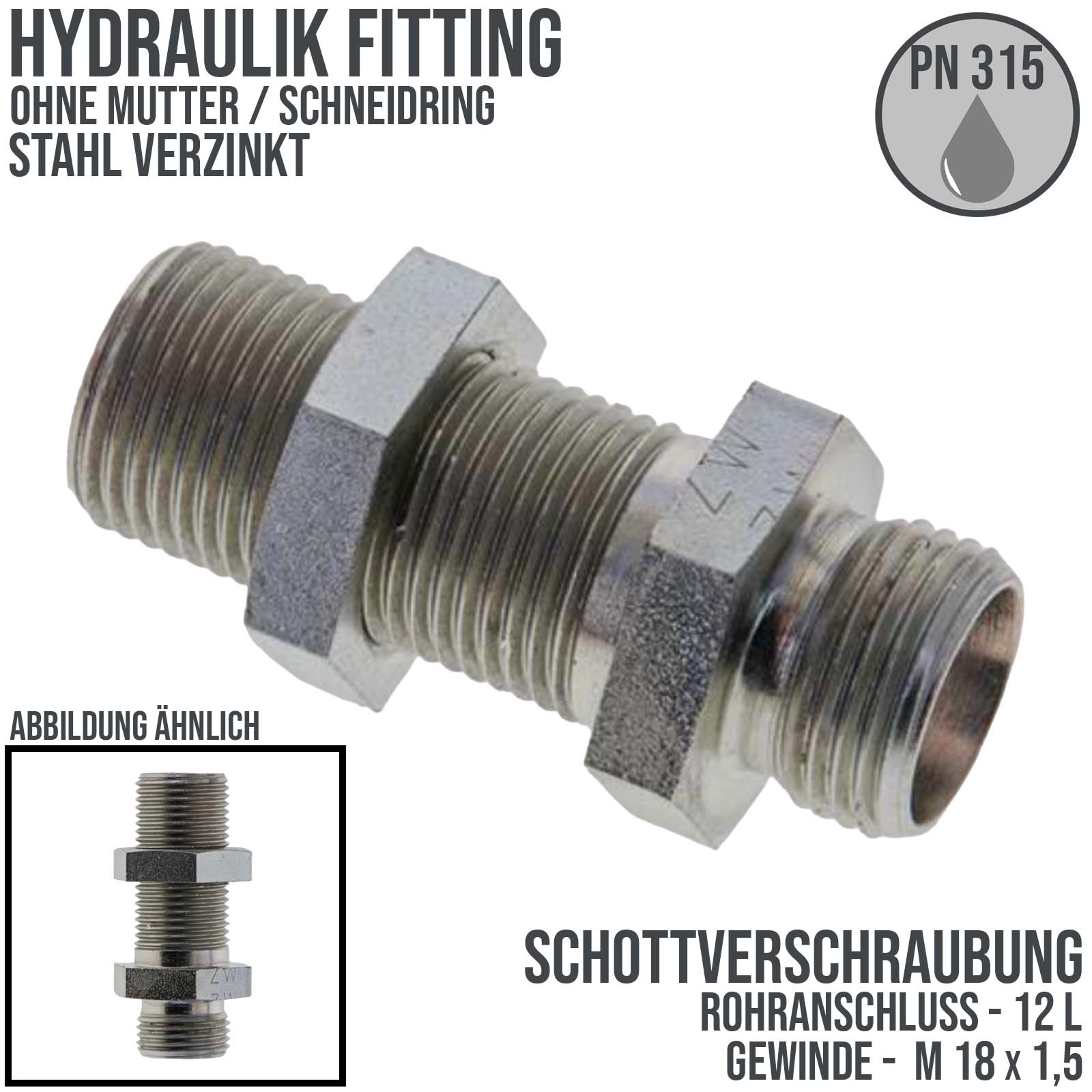 Hydraulik Verschraubung Schott Verschraubung 12 L (M 18 x1,5) AG ohne Mutter / Schneidring
