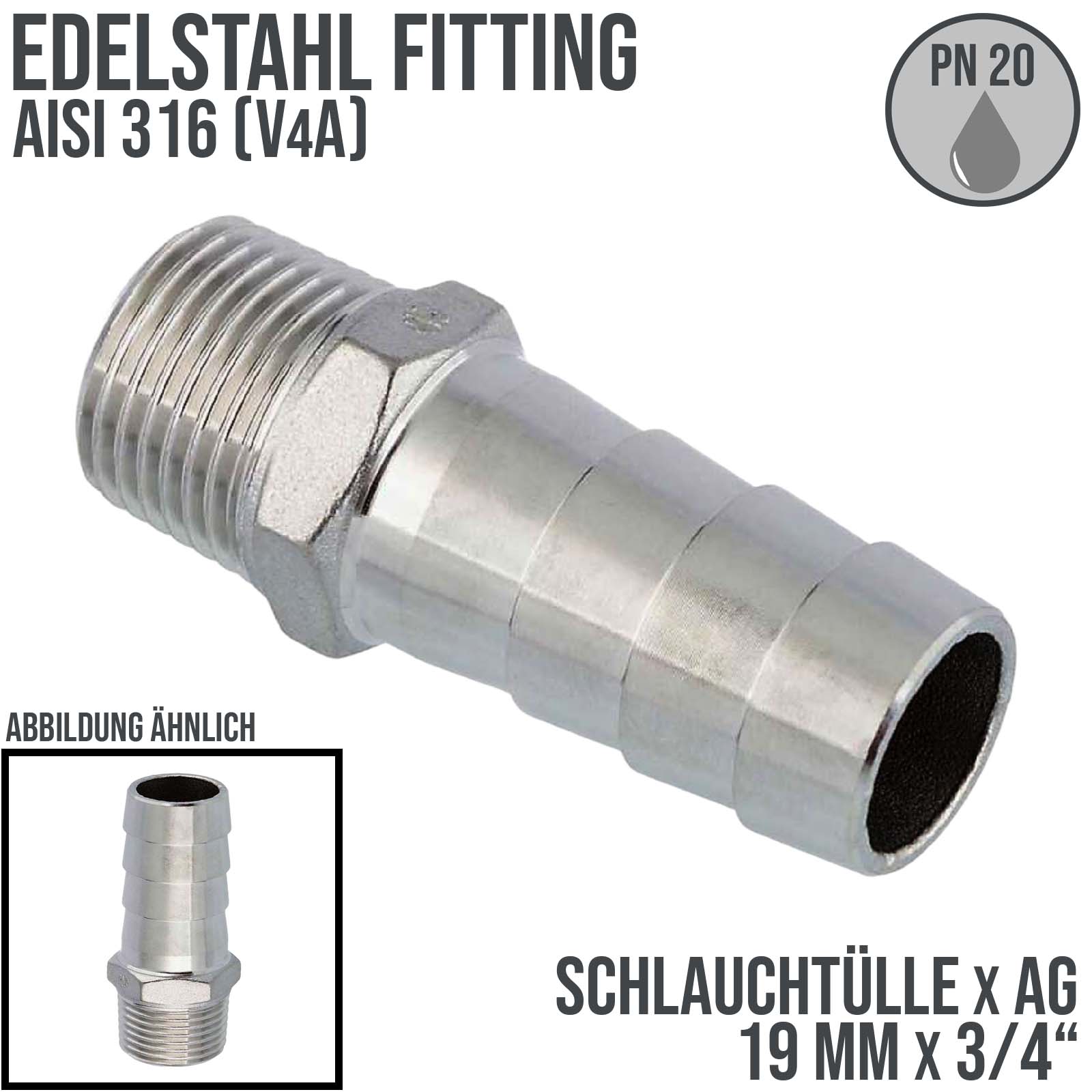19 mm x 3/4" Zoll Schlauch Tülle Stutzen Außengewinde AG Nippel Edelstahl AISI 316 VA  Fitting - PN 20 bar