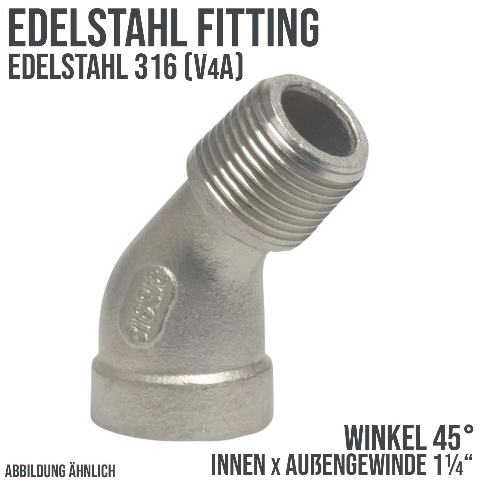 1 1/4" Edelstahl Fitting V4A AISI 316 Winkel 45° Innen x Außengewinde IG x AG - PN 10 bar