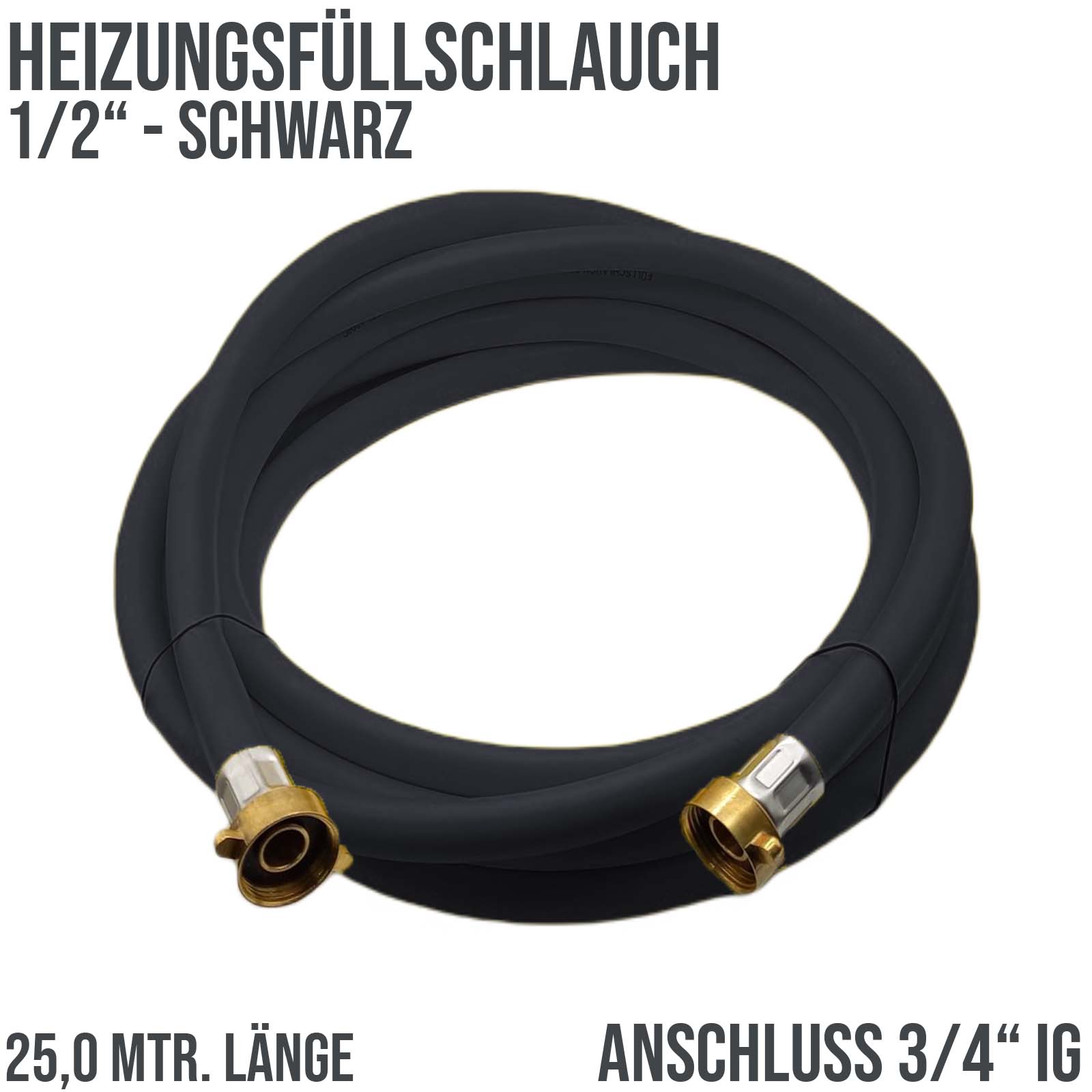 25 m Heizungs Füllschlauch Wasser Heizkörper Radiator Sanitär Schlauch schwarz - 3/4" Anschluss - PN 8 bar