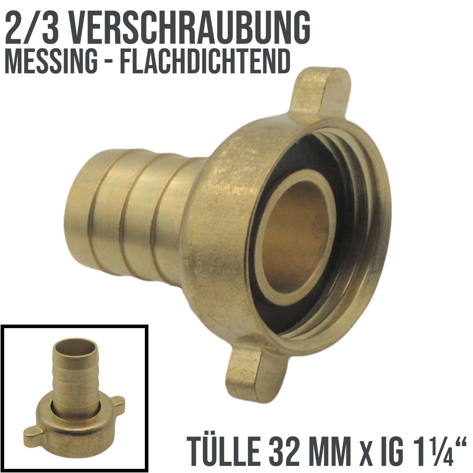 32 mm x 1 1/4" Zoll - 2/3 Schlauch Verschraubung Anschluß Tülle Innengewinde IG Messing Fittings - PN 10 bar
