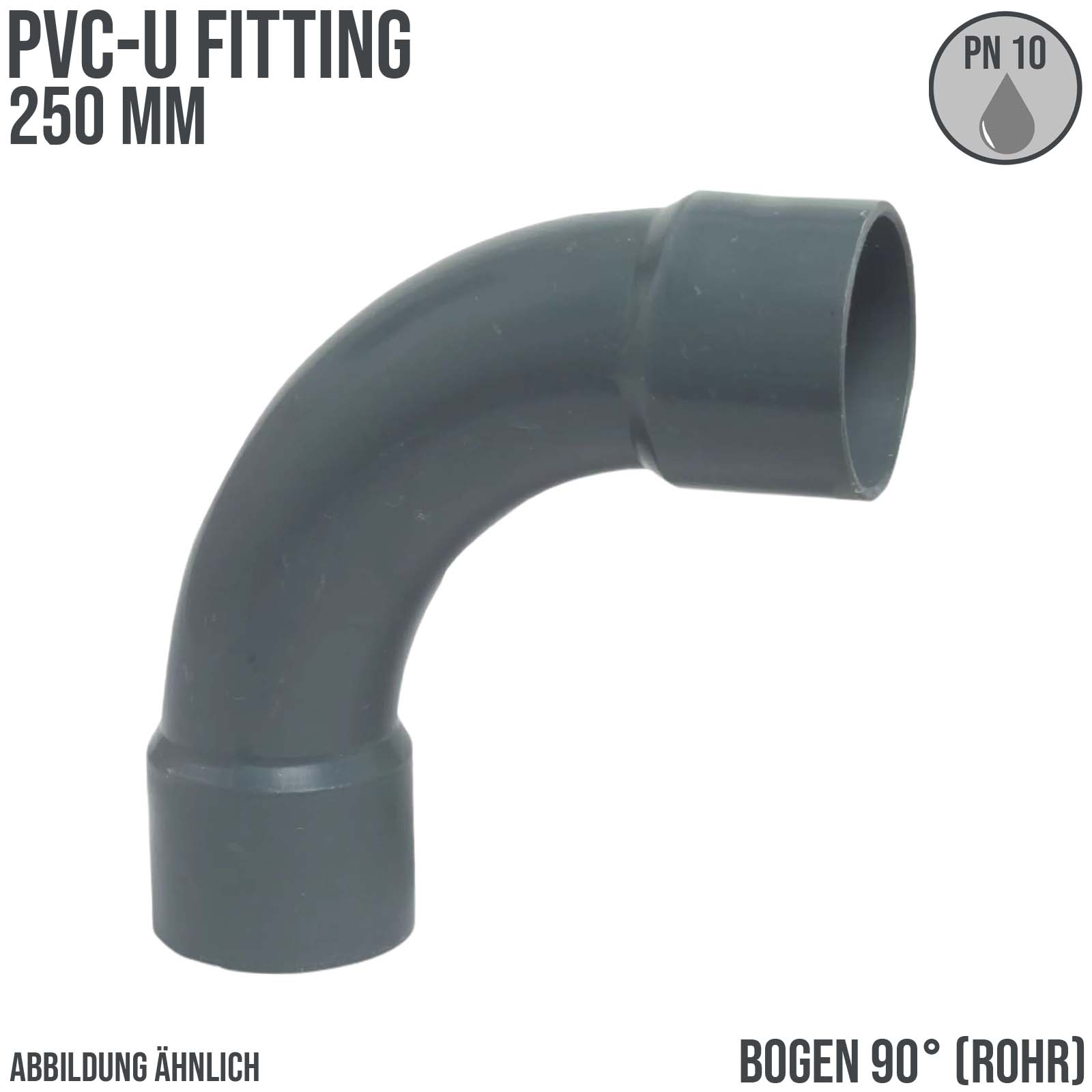 250 mm PVC Klebe Fitting Bogen Winkel 90° (Rohr) Muffe Verbinder - PN 12,5 bar