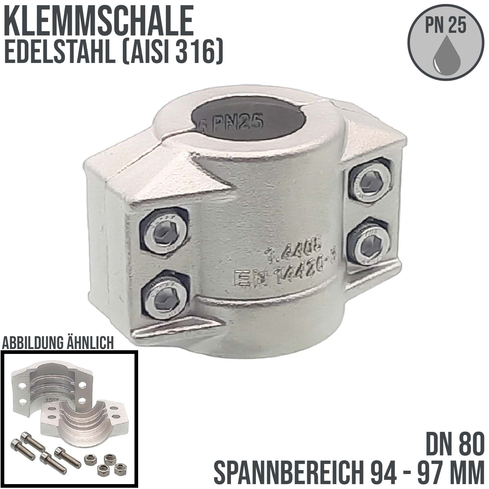 DN 80 Klemmschale Edelstahl AISI 316 Spannbereich 94 - 97 mm für Schlauch ID x AD 80 x 96 mm - PN 25 bar
