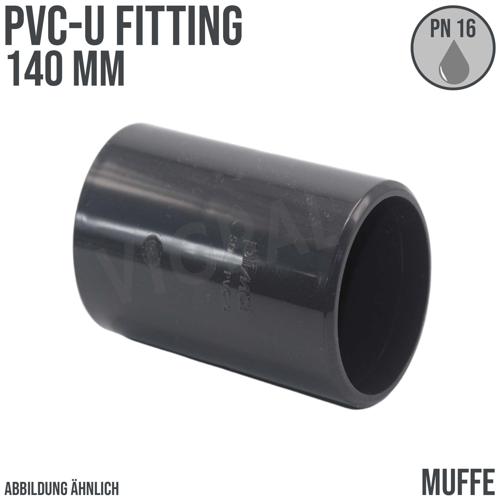 140 mm PVC Klebe Fitting Muffe Kappe Verbinder - PN 16 bar