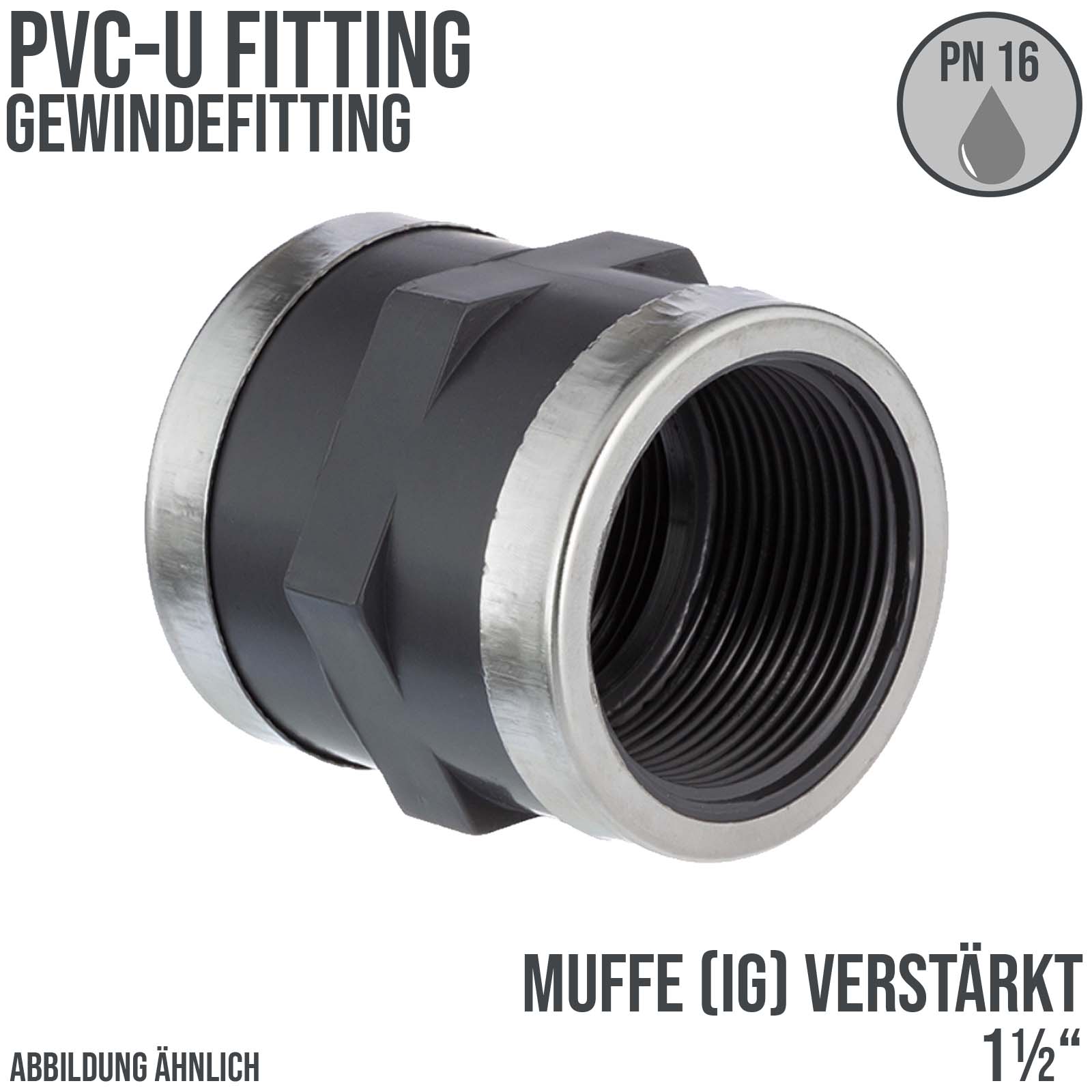 1 1/2" PVC Fitting Gewinde Muffe 2-fach Innengewinde verstärkt Verbinder - PN 16 bar