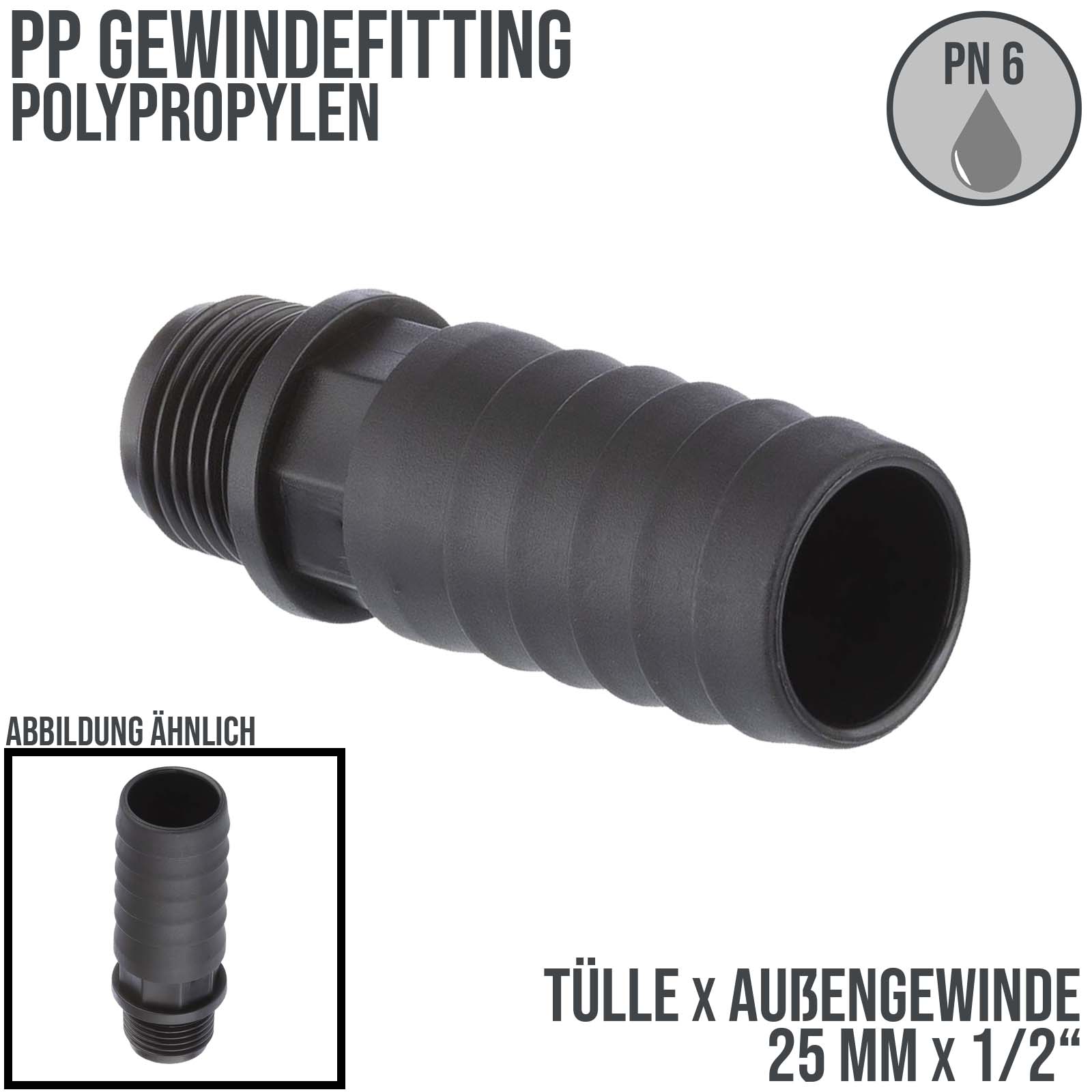 25 mm x 1/2 " PP Gewinde Fitting Schlauch Tülle Stutzen Außengewinde AG - PN 6 bar