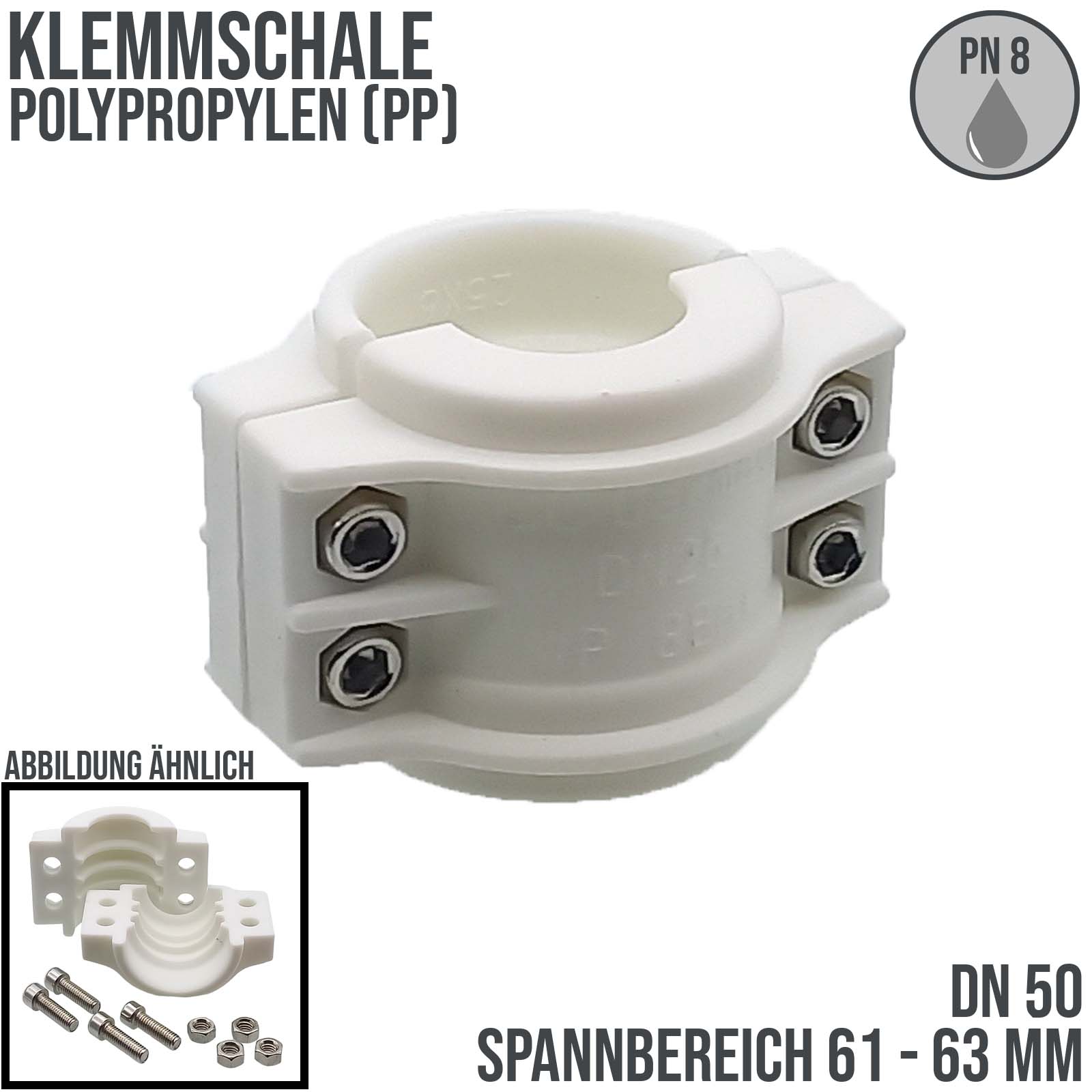 DN 50 Klemmschale Polypropylen PP weiss Spannbereich 61 - 63 mm für Schlauch ID x AD 50 x 62 mm - PN 8 bar