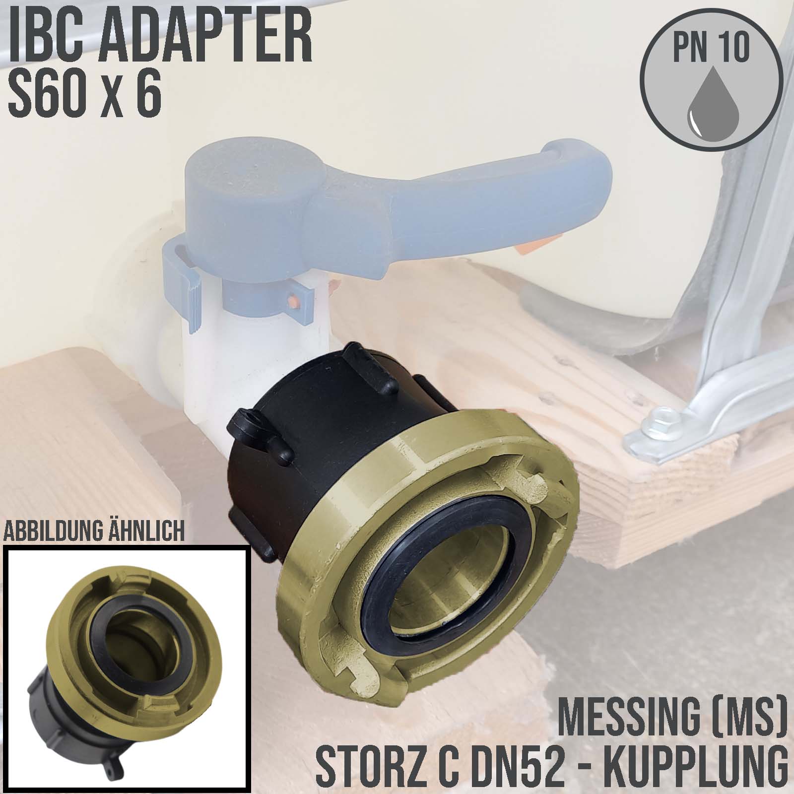 S60 x 6 IBC Adapter auf STORZ C DN 52 KA 66 Messing Übergangsstück Pumpenanschluß