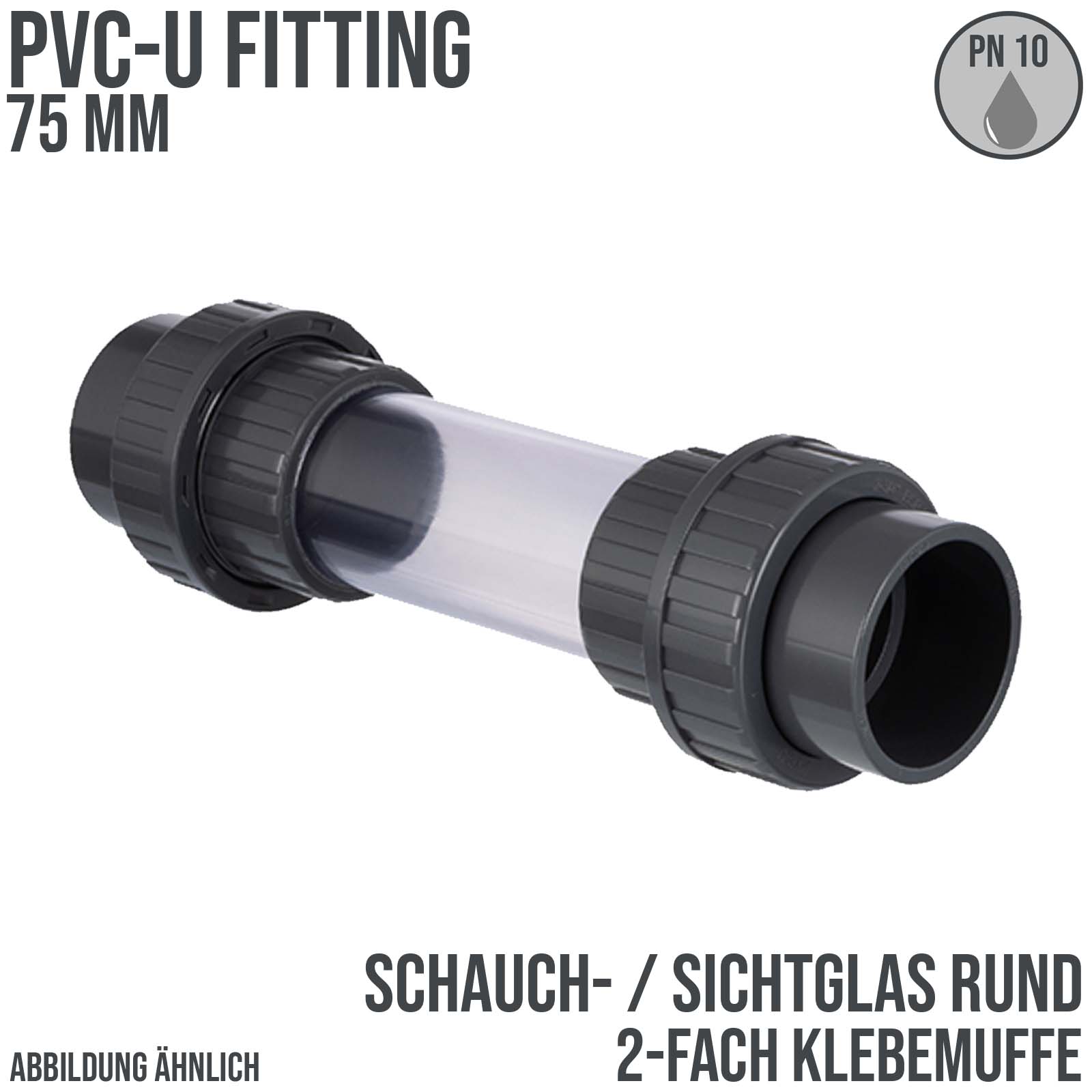 75 mm PVC Sicht Schau Glas rund 2-fach Klebe Muffe PN 10 bar