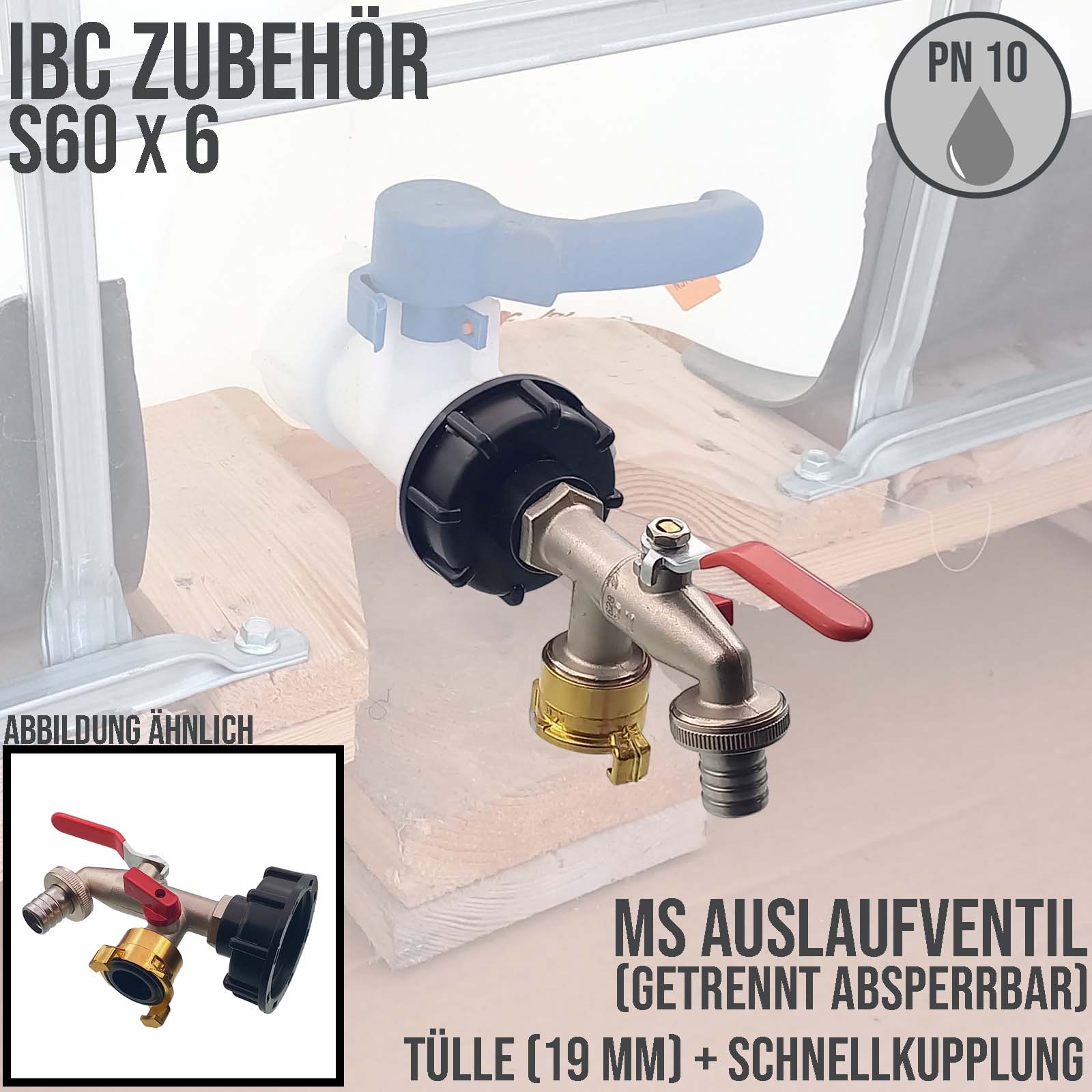 S60 x 6 IBC Messing Auslauf Ventil Hahn 2-fach Auslass 19 mm Tülle Schnellkupplung PN 10 bar