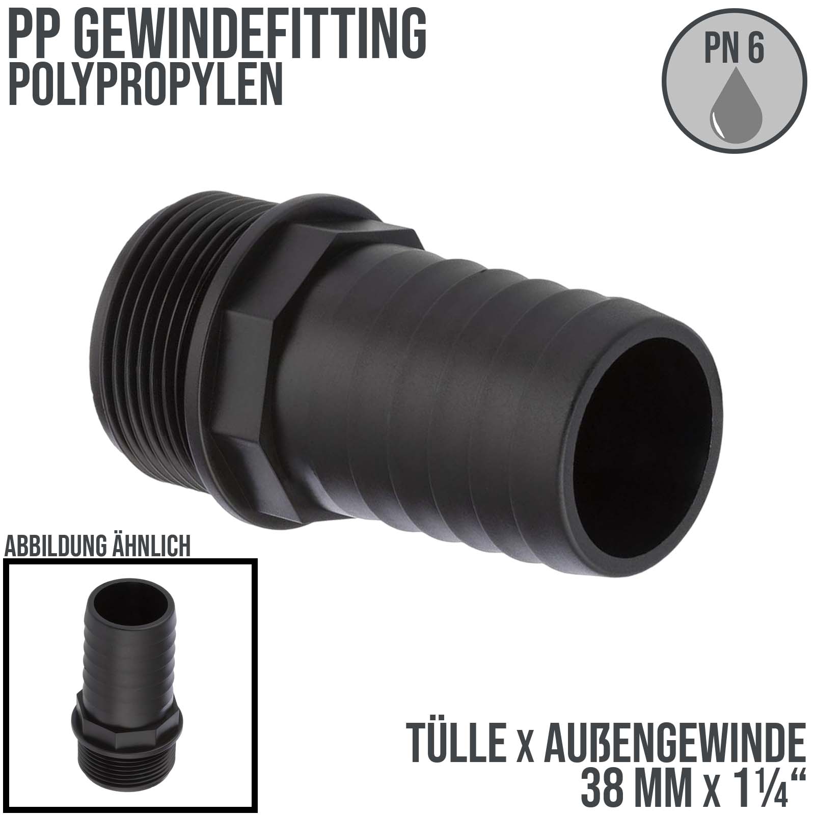 38 mm x 1 1/4 " PP Gewinde Fitting Schlauch Tülle Stutzen Außengewinde AG - PN 6 bar