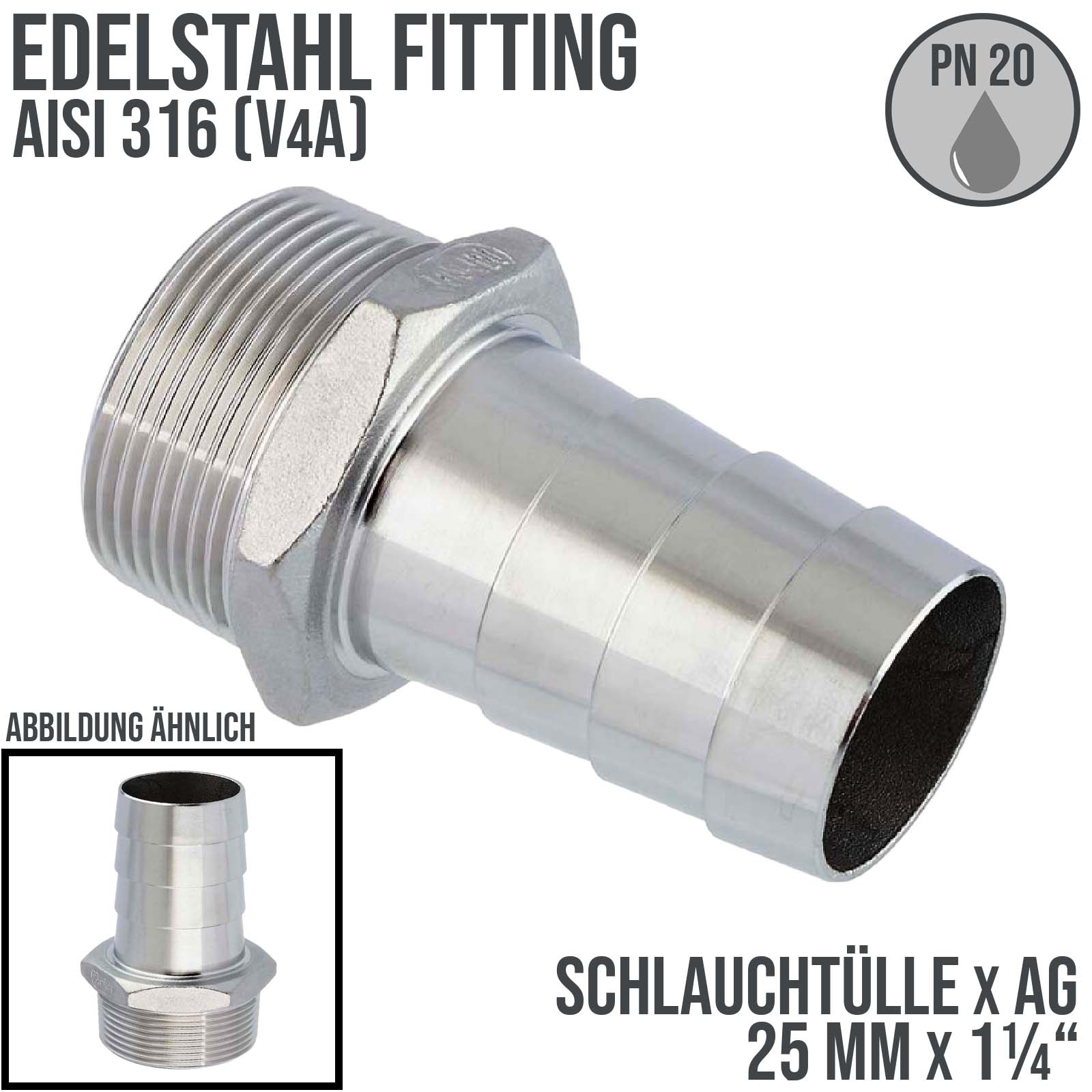 25 mm x 1 1/4" Zoll Schlauch Tülle Stutzen Außengewinde AG Nippel Edelstahl AISI 316 VA  Fitting - PN 20 bar