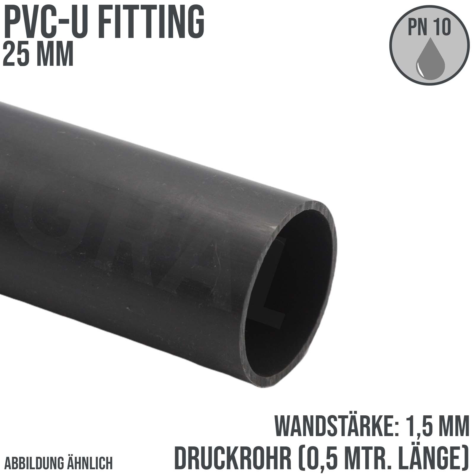 25 x 1,5 mm PVC Klebe Fitting Druck Kunststoff Rohr grau - 0,5 m Fixlänge - PN 10 bar