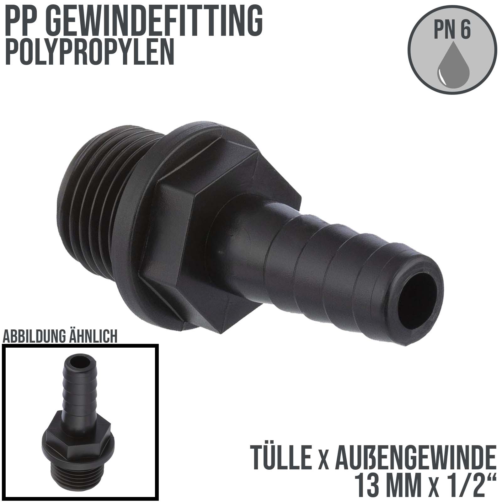 13 mm x 1/2 " PP Gewinde Fitting Schlauch Tülle Stutzen Außengewinde AG - PN 6 bar