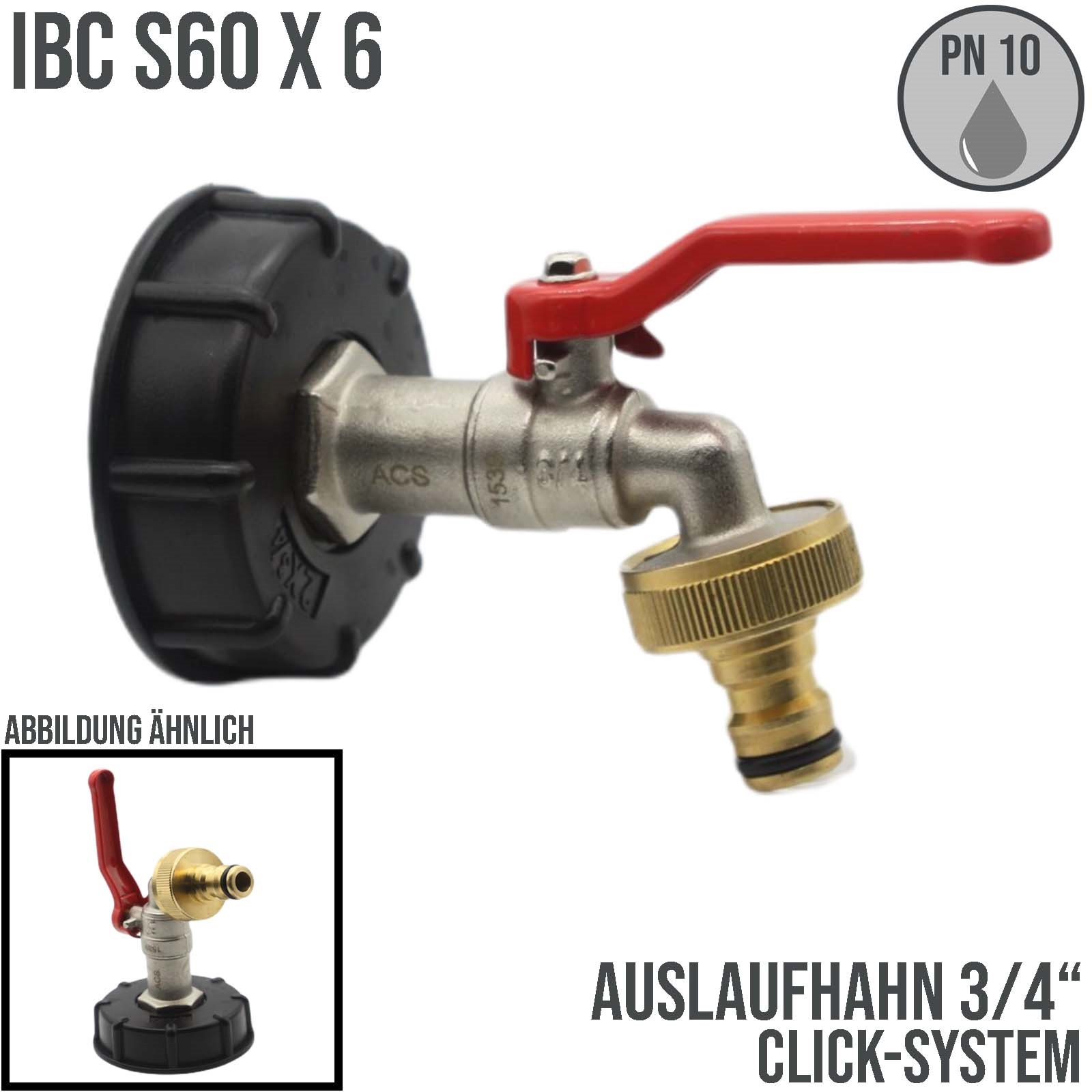 S60 x 6 IBC 3/4" Auslauf Hahn Ventil PROFI Messing Click-System Container Zubehör