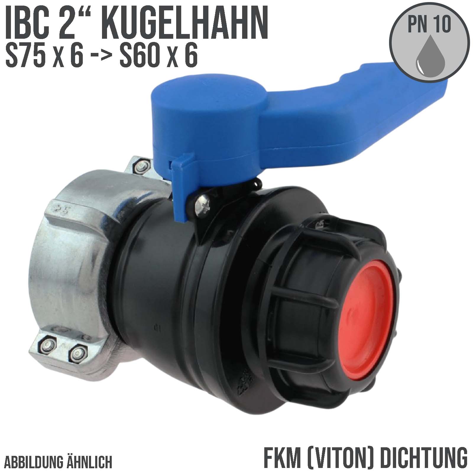 IBC S75 x 6 -> S60 x 6 Kugel Hahn blau Auslass Fass Ventil Container Tank Zubehör FMK-Dichtung