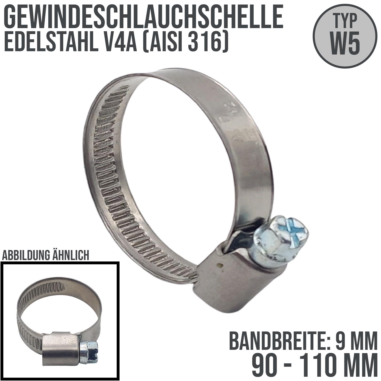 90 - 110 mm Schlauchschelle W5 Edelstahl AISI 316 Rohr Gewinde Schelle - Band: 9 mm