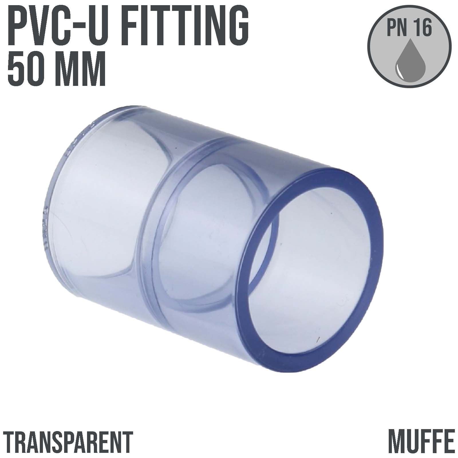 50 mm PVC Klebe Fitting Muffe Verbinder - transparent durchsichtig - PN 16 bar