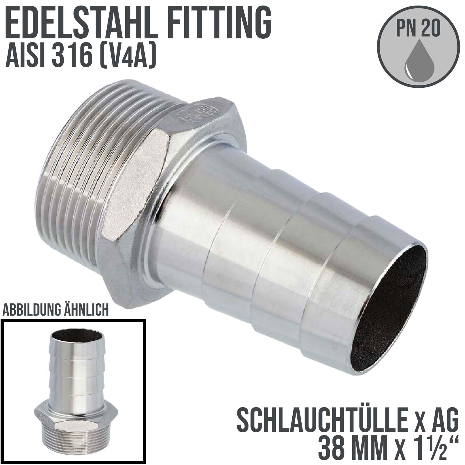 38 mm x 1 1/2" Zoll Schlauch Tülle Stutzen Außengewinde AG Nippel Edelstahl AISI 316 VA  Fitting - PN 20 bar